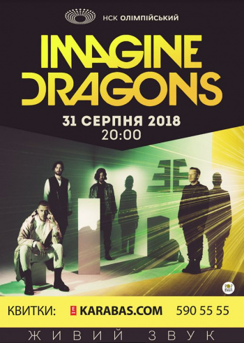 Imagine Dragons Imedzhin Dragons Kiev Nsk Olimpijskij Kupit Oficialnye Bilety Na Koncert 31 Avgusta 2018 20 00 Prodano Karabas Com