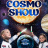 COSMO SHOW